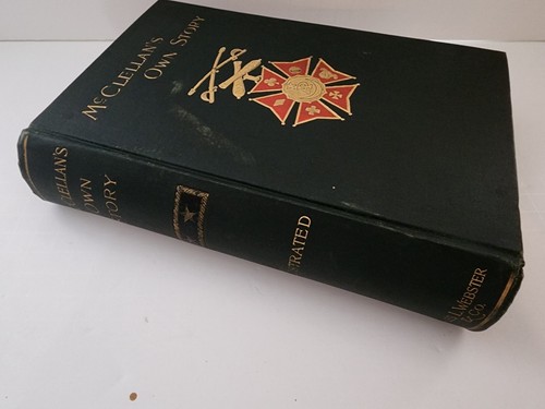 McClellan's Own Story: The War For The Union... 1st edition 1886 - Picture 2 of 6