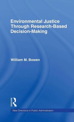 William M. Bowen | Environmental Justice Through Research-Based Decision-Making