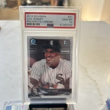 2018 Bowman Chrome Prospect LUIS ROBERT BCP21 1st Bowman GEM MINT PSA 10 METS