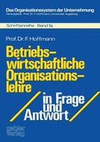 Betriebswirtschaftliche Organisationslehre In Frage Und Antwort Hoffmann Buch