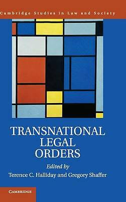Transnational Legal Orders Halliday Shaffer Hardback Cambridge University Press