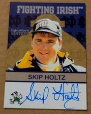 TK Legacy Notre Dame FI74 Skip Holtz Autograph Auto