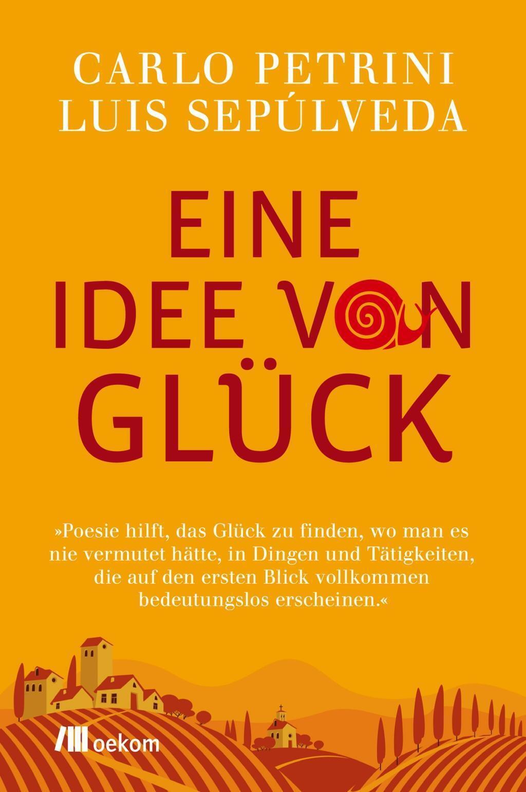 Thumbnail - Eine Idee Von Glück Carlo Petrini (u. A.) Buch 167 S. Deutsch 2015