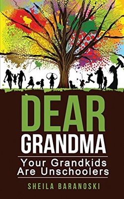 Dear Grandma: Your Grandkids Are Un..., Baranoski, Shei