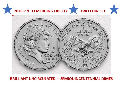 2026 SemiQ P & D Emerging Liberty ⭐ SHIPS NOW ⭐ TWO DIME SET!!! ⭐Uncirculated