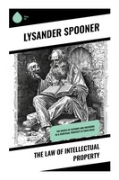The Law Of Intellectual Property Lysander Spooner Taschenbuch Englisch 2024