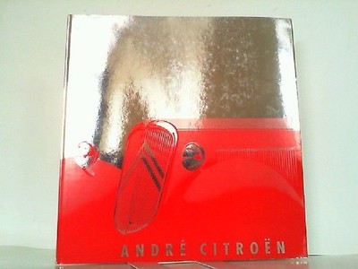 Andre Citroen. Buch zur Ausstellung 24. Juni bis 30. September 2007. Dettmer, Fr