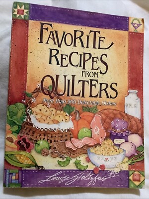 Favorite Recipes from Quilters : More Than 900 Delectable Dishes by STOLTZFUS