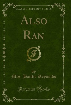 Also Ran (Classic Reprint)