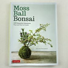 Moss Ball Bonsai: 100 Beautiful Kokedama That Are Fun to Create Hardcover 2020