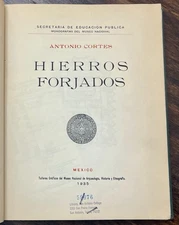 Hierros Forjados By Antonio Cortes 1935 Mexican Ironwork & Metalwork Ex-Library