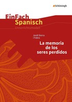 Jordi Sierra I Fabra: La Memoria De Los Seres Perdidos | Karl-Ernst Weinstock
