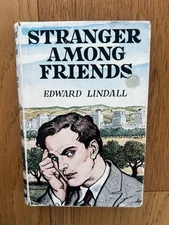 Stranger Among Friends by Edward Lindall Vintage 1st Edition 1956 HBDJ