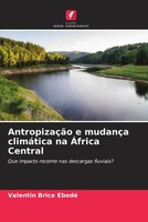 Valentin Brice Ebodé | AntropizaçãO E MudançA ClimáTica Na ÁFrica Central | Buch
