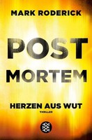 Post Mortem- Herzen Aus Wut Mark Roderick