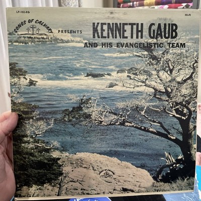 Kenneth Gaub Gospel LP Evangelistic Team Yakima Washington