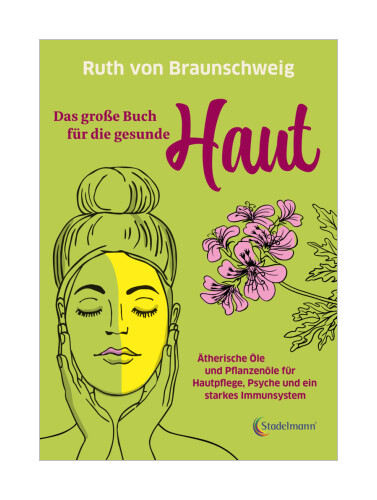 Das Große Buch Für Die Gesunde Haut Von Ruth Von Braunschweig