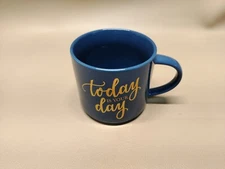  Porcelain 15 oz. Coffee Mug Cup Caption: Today Is Your Day Stackable 
