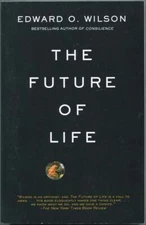 Edward O WILSON / The Future of Life 2003