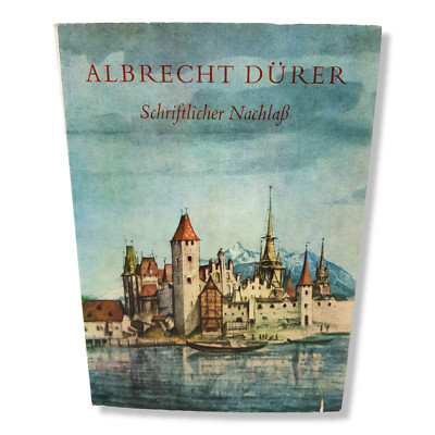 Schriftlicher Nachlaß Albrecht Dürer 1962 Union Verlag DDR Eine Auswahl Schrift
