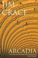 Arcadia | Jim Crace | Englisch | Taschenbuch | Kartoniert / Broschiert | 2008