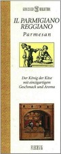 Il Parmigiano Reggiano Parmesan. Der König der Käse | Book | condition very good