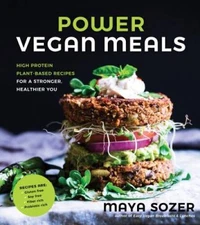 Power Vegan Meals: High-Protein Plant-Based Recipes for a Stronger, - ACCEPTABLE