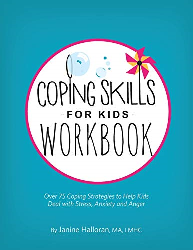Coping Skills for Kids Workbook: Over 75 Coping... - Halloran, Janine