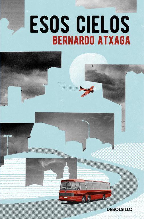 Esos Cielos | Bernardo Atxaga | Spanisch | Taschenbuch | 2016 |
