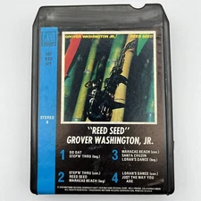 Grover Washington Jr - Reed Seed - Restored 8 Track Tape - New Pad and Splice