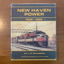 New Haven Power 1838-1968 by J.W. Swanberg w Dust Jacket 1988 First Printing