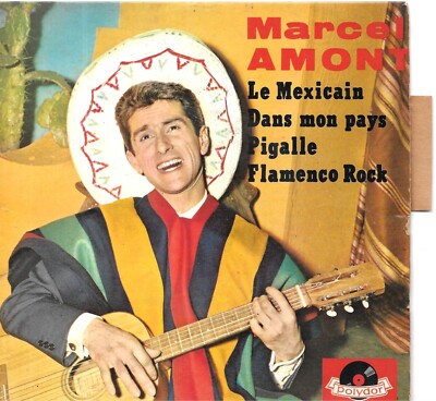 Marcel Amont: Le Mexicain +3 [Vinyl 45 Tours 7'' EP] 1962 - MIT ZUNGE