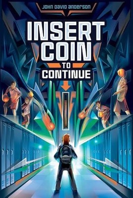 John David Anderson Insert Coin to Continue (Paperback)