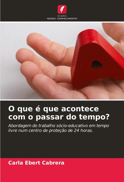 O Que é Que Acontece Com O Passar Do Tempo? Carla Ebert Cabrera Taschenbuch 2024-image