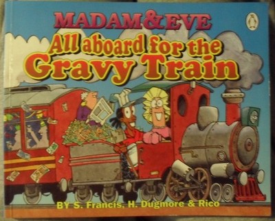 All Aboard for the Gravy Train: the Third Madam & Eve Collection - paperback...