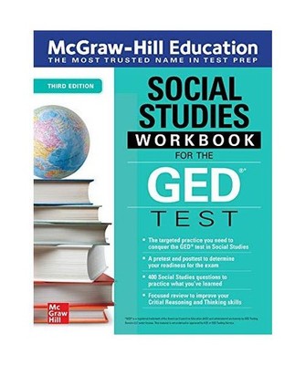 McGraw-Hill Education Social Studies Workbook for the GED Test, Third Edition, M