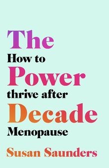 The Power Decade: How to Thrive After Menopause von Saun... | Buch | Zustand gut
