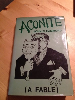 John C. Hammond, Aconite, Signed 1st Edition