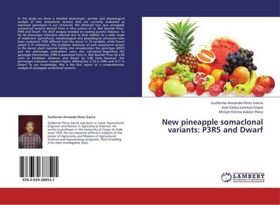 New pineapple somaclonal variants: P3R5 and Dwarf Guillermo Armando Pérez García