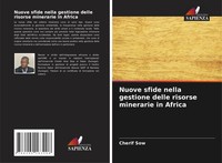 Cherif Sow | Nuove Sfide Nella Gestione Delle Risorse Minerarie In Africa | Buch