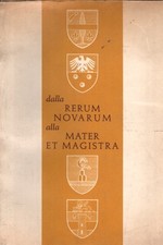 dalla RERUM NOVARUM alla MATER ET MAGISTRA - Pietro Pavan []