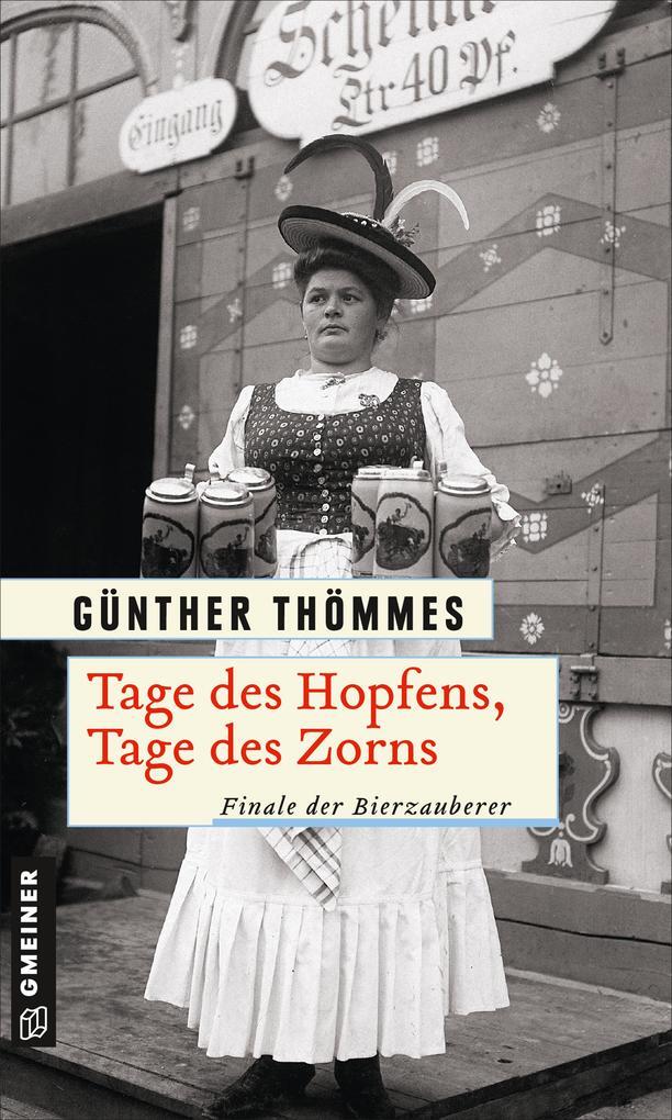Thumbnail - Tage Des Hopfens, Tage Des Zorns | Günther Thömmes | 2020 | Deutsch
