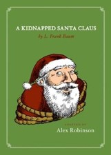 A Kidnapped Santa Claus by Alex Robinson: Used
