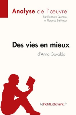 Des vies en mieux d'Anna Gavalda (Analyse de l'oeuvre) | Taschenbuch | 70 S.
