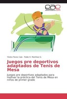 Juegos Pre Deportivos Adaptados De Tenis De Mesa Yindra Flores Cala