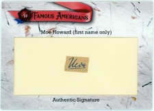 2021 Historic Autographs Moe Howard / Three 3 Stooges – Cut Auto Card!