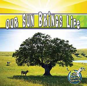 Rourke Educational Media Our Sun Brings Life - Paperback, by Storad - Very Good