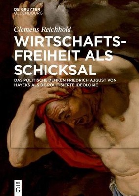 Clemens Reichho Wirtschaftsfreiheit als Schicks (Gebundene Ausgabe) (US IMPORT)
