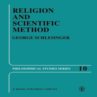 Religion and Scientific Method G. Schlesinger Paperback Springer