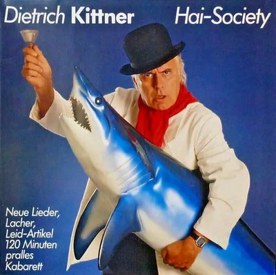 2xLP Dietrich Kittner Hai-Society (Neue Lieder, Lacher, Leid-Artikel - 120 Minu